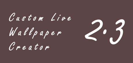 Custom Live Wallpaper Creator 2.3